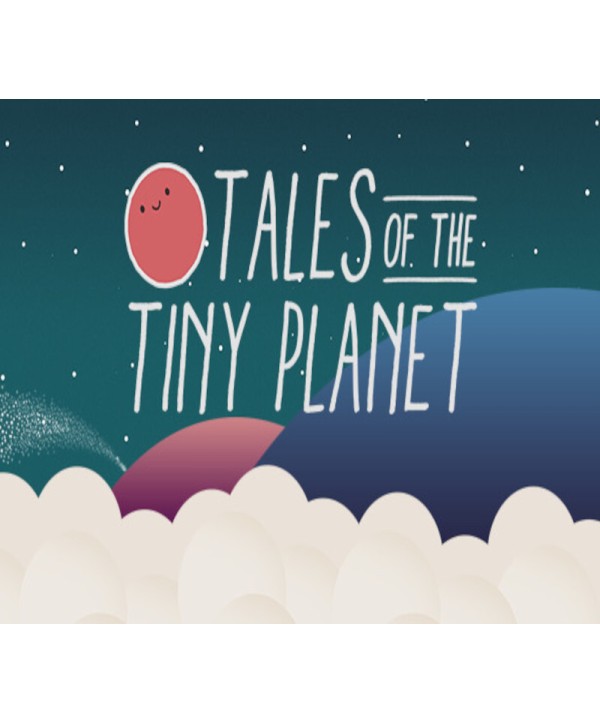 Tales of the Tiny Planet Steam Key GLOBAL